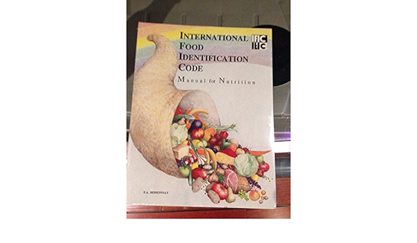 International Food Identification Code Manual For Nutrition Homonnay F A 9782921449014 Amazon Com Books