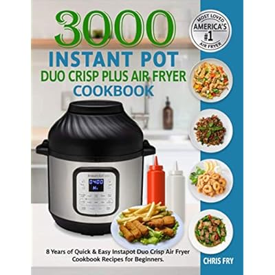 Amazon The Complete Instant Pot Duo Crisp Air Fryer Cookbook