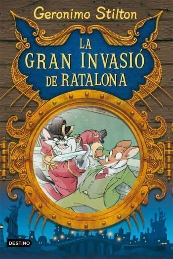 Portada de La Gran Invasió De Ratalona (Geronimo Stilton)