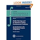 Stable Marriage and Its Relation to Other Combinatorial Problems: An Introduction to the Mathematical Analysis of Algorithms (Crm Proceedings and Lecture Notes)