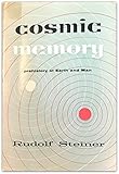 Cosmic Memory: Prehistory of Earth and Man by 