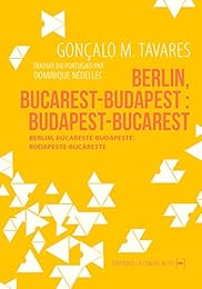 Berlin, Bucarest-Budapest