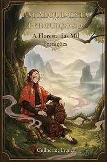 Livro Um Alquimista Preguiçoso: A Floresta das Mil Perdições
