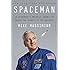 Spaceman: An Astronaut's Unlikely Journey to Unlock the Secrets of the Universe