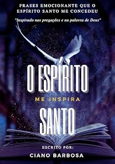 Livro O ESPIRITO SANTO ME INSPIRA: GUIADOS PELA PRESENÇA DIVINA