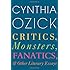 Critics, Monsters, Fanatics, and Other Literary Essays