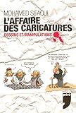 L'Affaire des caricatures : Dessins et Manipulations by 