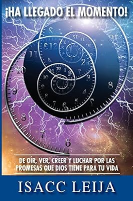Ha Llegado el Momento! (Spanish Edition)