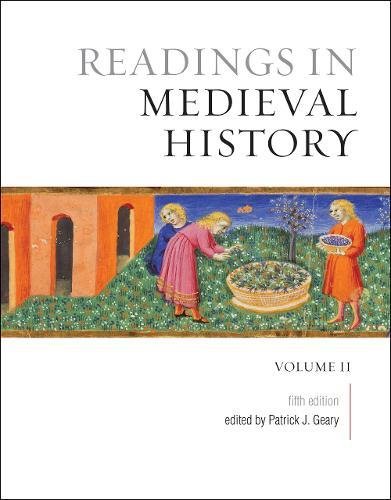 2: Readings in Medieval History, Volume II: The Later Middle Ages, Fifth Edition