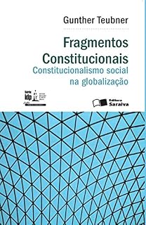 Livro Direito Comparado - Fragmentos Constitucionais: constitucionalismo social na globalização