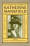 The Collected Letters of Katherine Mansfield: Volume Four: 1920-1921 by 
