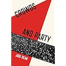 Crowds and Party