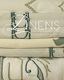 Linens: For Every Room and Occasion by Jane Scott Hodges, Paul Costello