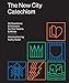 The New City Catechism: 52 Questions and Answers for Our Hearts and Minds (The Gospel Coalition) by Kathy Keller