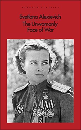 The Unwomanly Face Of War Jul 25 2017 Alexievich Svetlana Pevear Richard And Volokhonsky Larissa Svetlana Alexeievich 9780141983523 Amazon Com Books