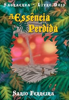 Livro A Essência Perdida (Sagraerya Livro 2)