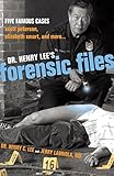 Image de Dr. Henry Lee's Forensic Files: Five Famous Cases Scott Peterson, Elizabeth Smart, and more...