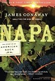 Napa: The Story of an American Eden by James Conaway