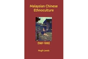 Malaysian Chinese Ethnoculture: (1987-1995)