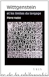 Wittgenstein Et Les Limites Du Langage (Bibliotheque D'Histoire de La Philosophie - Poche) (French E by 