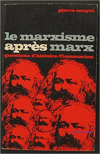 Résultat de recherche d'images pour "pierre souyri le marxisme après marx"