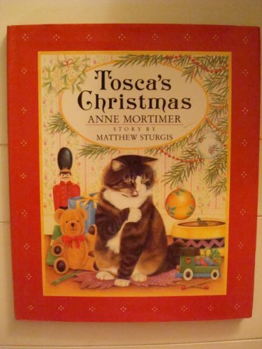 Tosca's Christmas by matthew sturgis, Anne Mortimer