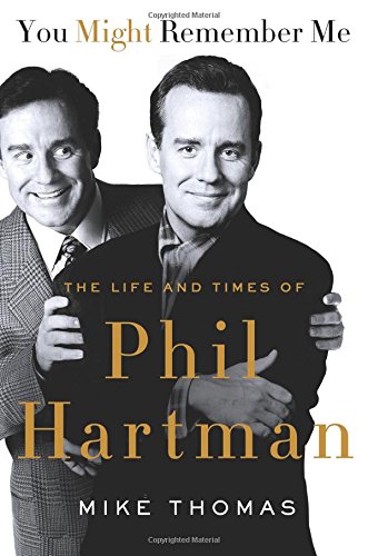 You Might Remember Me: The Life and Times of Phil Hartman by Mike Thomas