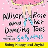 Allison Rose and Her Dancing Toes