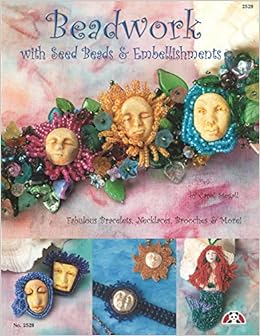 Beadwork With Seed Beads Fabulous Bracelets Necklaces - 