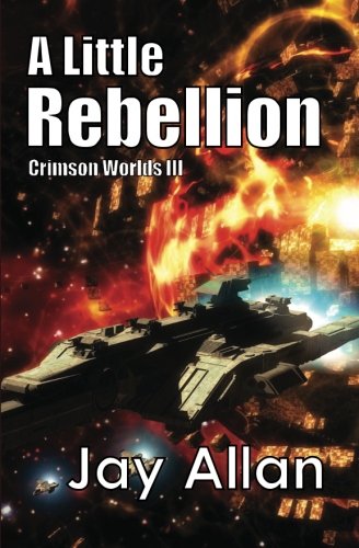 A Little Rebellion (Crimson Worlds Book 3)