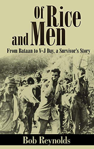 Of Rice and Men (Annotated): From Bataan to V-J Day, A Survivor's Story