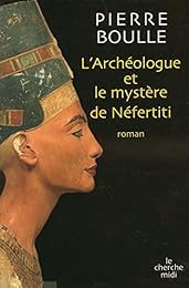 L' archéologue et le mystère de Néfertiti