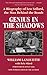 Genius in the Shadows: A Biography of Leo Szilard, the Man Behind the Bomb by William Lanouette, Bela Silard