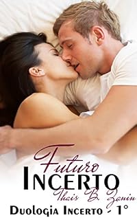 Livro Futuro Incerto (Duologia Incerto Livro 1)