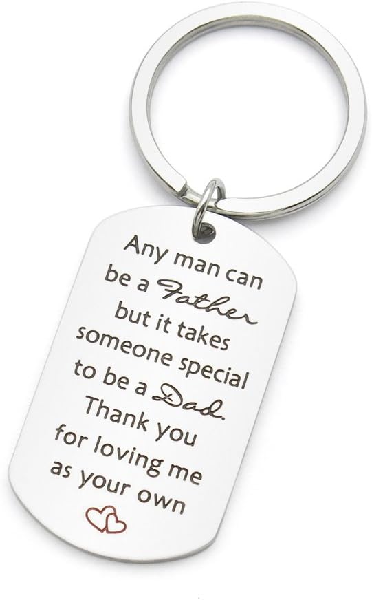 Any man can be father Gift Thank you for loving me as your own step dad Stainless Steel Keychain Key Ring