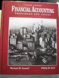 Financial Accounting : Principles and Issues, Granof, Michael H. and Bell, Philip W., 013321852X