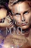 Un nouveau Monde L'Evolution Tome 3 (French Edition) by