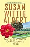 Front cover for the book The Darling Dahlias and the Confederate Rose (Darling Dahlias Mysteries) by Susan Wittig Albert