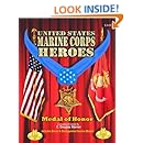 Marine Corps Heroes: Medal of Honor (Volume 1)