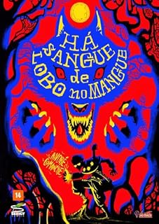 Livro Há sangue de lobo no mangue: Conto de horror e fantasia - Ilustrado