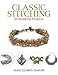 Classic Stitching: 25 Beautiful Projects