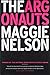 The Argonauts by Maggie Nelson