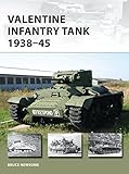 Valentine Infantry Tank 1938-45 (New Vanguard) by Bruce Newsome, Henry Morshead