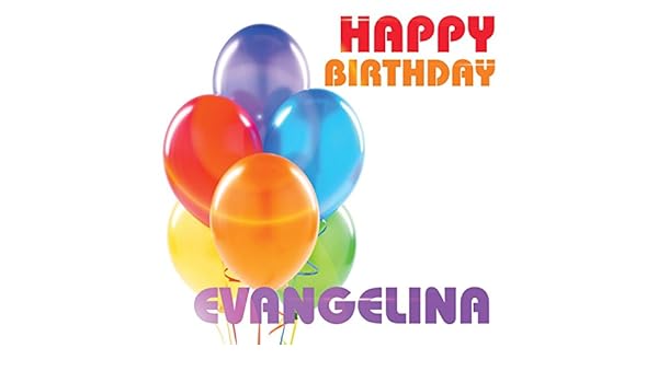 Happy Birthday Evangelina By The Birthday Crew On Amazon Music