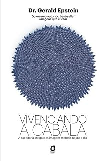 Livro Vivenciando a cabala: A sabedoria antiga e as imagens mentais no dia a dia