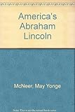 America's Abraham Lincoln by May McNeer (1957-06-03)