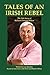 Tales of an Irish Rebel: The Life Story of Richard Emmett Dillon by