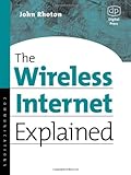 The Wireless Internet Explained, Rhoton, John, 1555582575