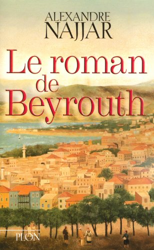 Le  roman de Beyrouth