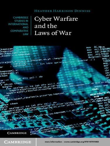 Cyber Warfare and the Laws of War (Cambridge Studies in International and Comparative Law)